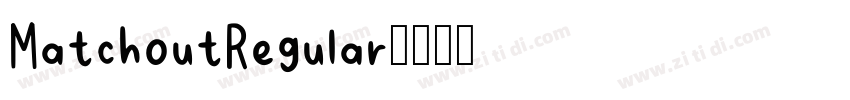 MatchoutRegular字体转换