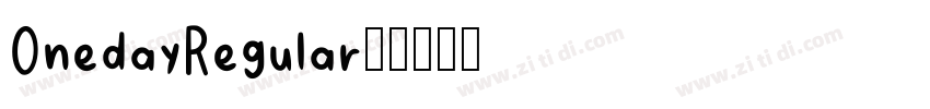 OnedayRegular◆字体转换