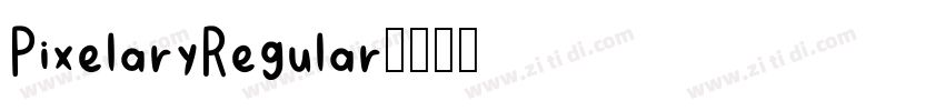PixelaryRegular字体转换 PixelaryRegular字体转换