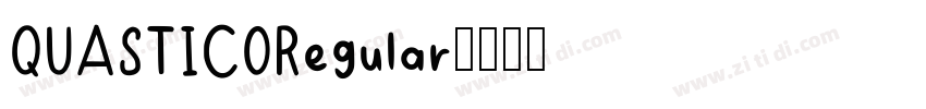 QUASTICORegular字体转换 QUASTICORegular字体转换