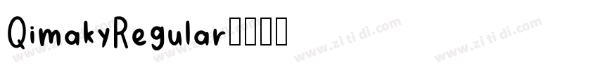 QimakyRegular字体转换 QimakyRegular字体转换