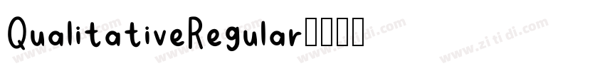 QualitativeRegular字体转换 QualitativeRegular字体转换