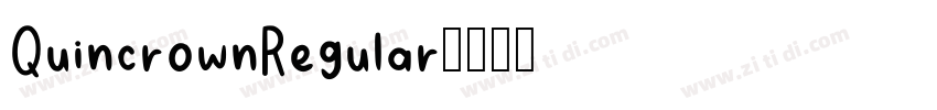 QuincrownRegular字体转换 QuincrownRegular字体转换