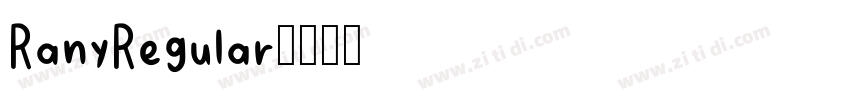 RanyRegular字体转换 RanyRegular字体转换