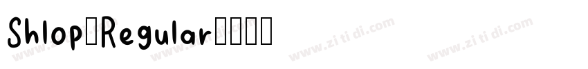 Shlop-Regular字体转换
