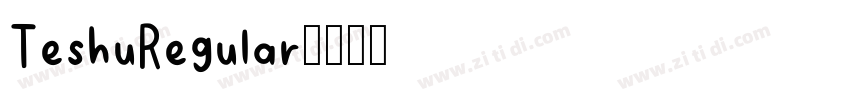 TeshuRegular字体转换