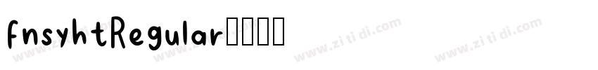 fnsyhtRegular字体转换 fnsyhtRegular字体转换