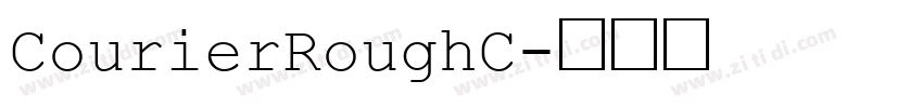 CourierRoughC字体转换