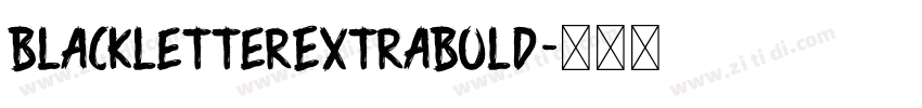 BlackletterExtraBold字体转换