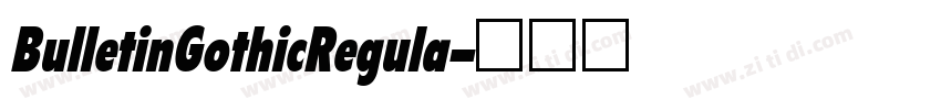 BulletinGothicRegula字体转换