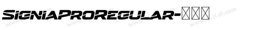 SigniaProRegular字体转换 SigniaProRegular字体转换