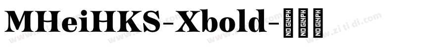 MHeiHKS-Xbold字体转换