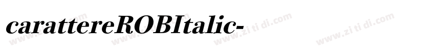 carattereROBItalic字体转换 carattereROBItalic字体转换