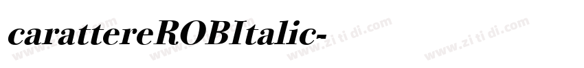 carattereROBItalic字体转换 carattereROBItalic字体转换