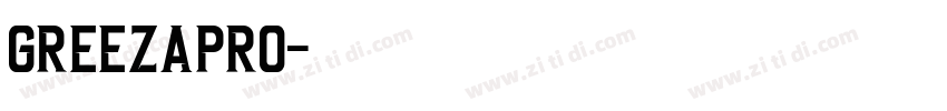 GreezaPro字体转换