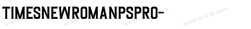 timesnewromanPSPro字体转换