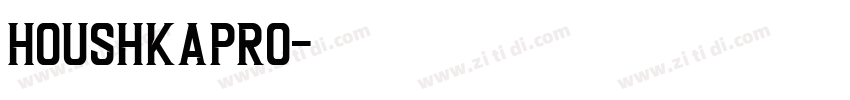 HoushkaPro字体转换