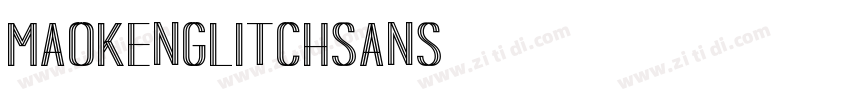 MaokenGlitchSans字体转换