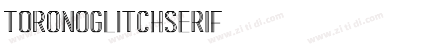 ToronoGlitchSerif字体转换