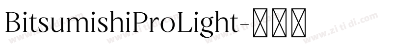 BitsumishiProLight字体转换