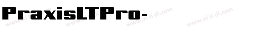 PraxisLTPro字体转换