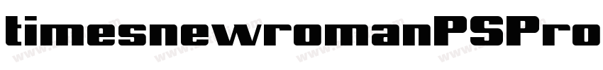 timesnewromanPSPro字体转换