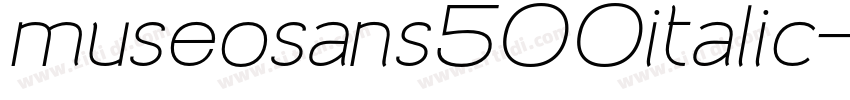 museosans500italic字体转换