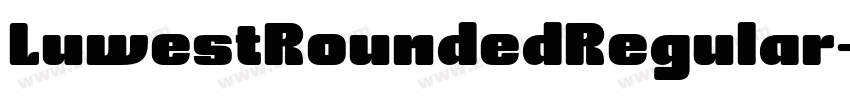 LuwestRoundedRegular字体转换