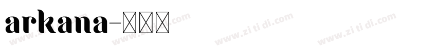 arkana字体转换