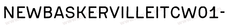 NewBaskervilleITCW01字体转换