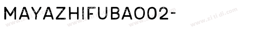 mayazhifubao02字体转换