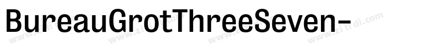 BureauGrotThreeSeven字体转换