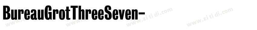 BureauGrotThreeSeven字体转换