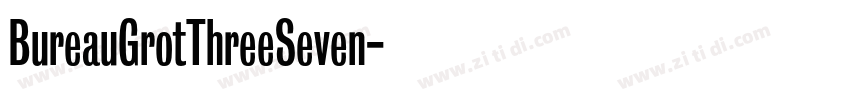 BureauGrotThreeSeven字体转换