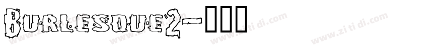 Burlesque2字体转换