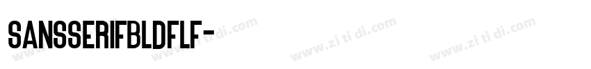 SansSerifBldFLF字体转换