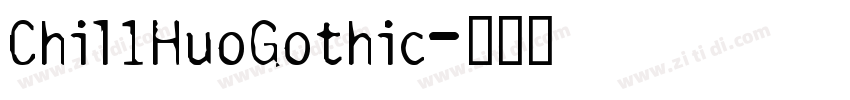 Chil1HuoGothic字体转换