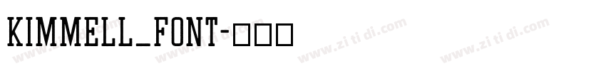 Kimmell_Font字体转换 Kimmell_Font字体转换