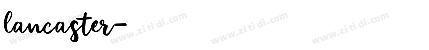 lancaster字体转换