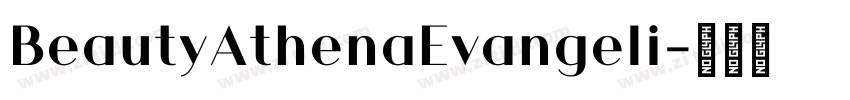 BeautyAthenaEvangeli字体转换