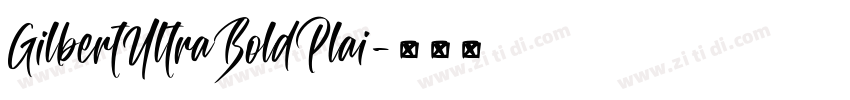 GilbertUltraBoldPlai字体转换