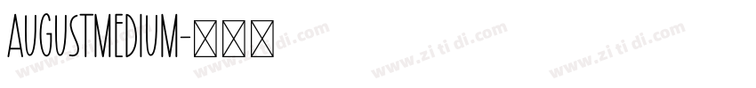 AugustMedium字体转换