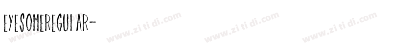 EyesomeRegular字体转换 EyesomeRegular字体转换