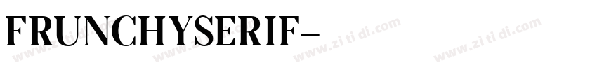 FrunchySerif字体转换