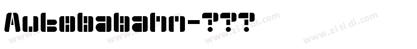 Autobabahn字体转换