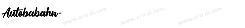 Autobabahn字体转换
