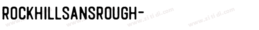 RockhillSansRough字体转换