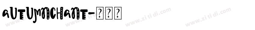 AutumnChant字体转换