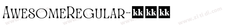 AwesomeRegular字体转换 AwesomeRegular字体转换