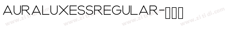 AURALUXESSRegular字体转换